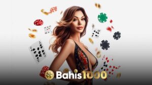 Bahis1000 casino bölümü